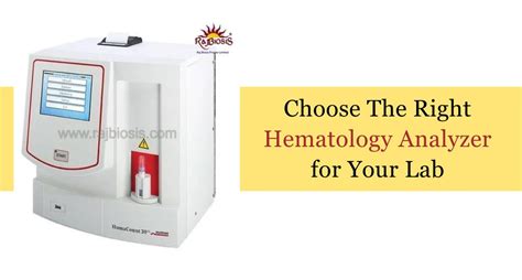 Choosing the Right Hematology Analyzer 